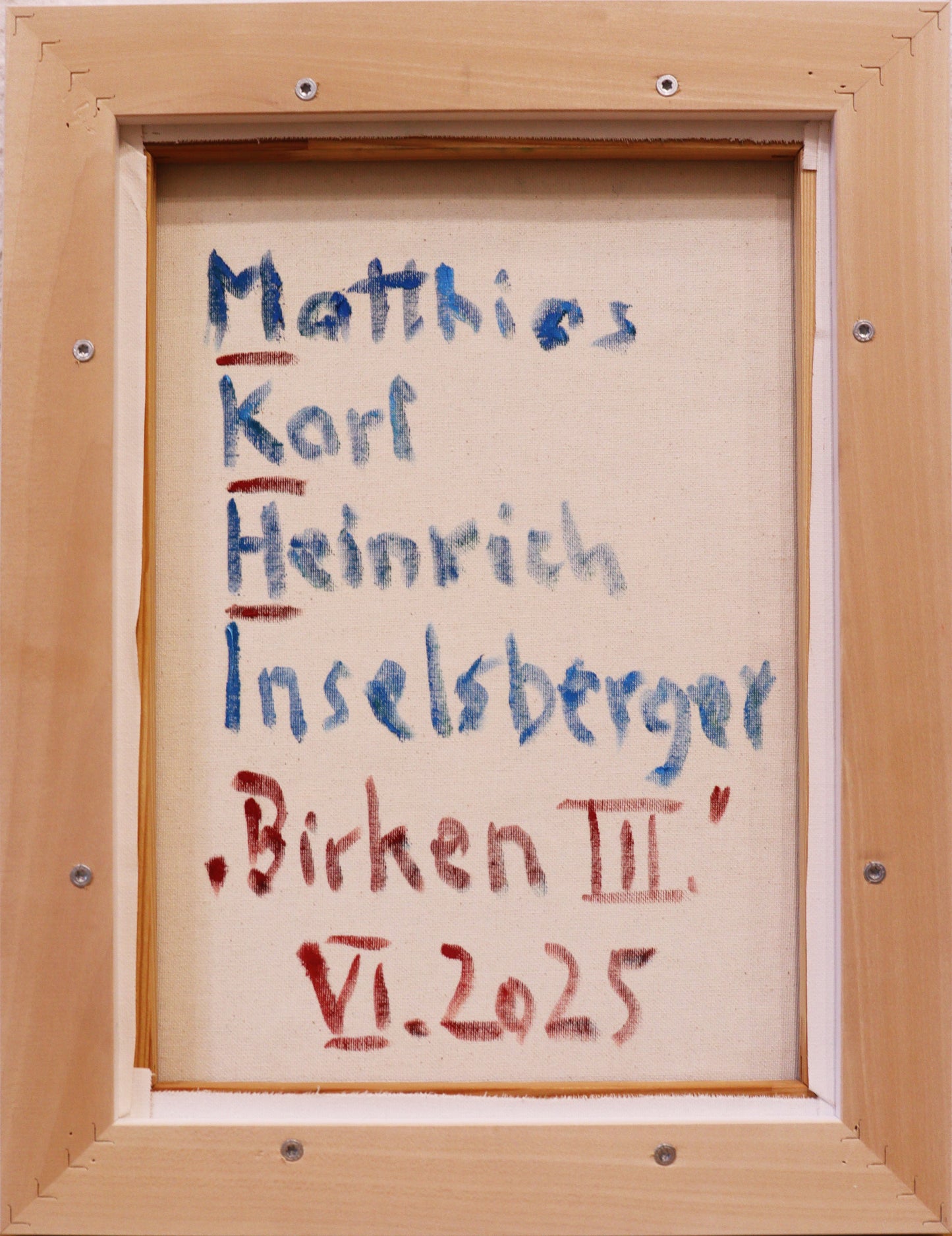 Original Öl-Malerei von Matthias Inselsberger, Titel „Birken III“ – Ansicht der Rückseite mit Künstlernamen, Titel und Datierung „VI.2025“. Öl auf Leinwand, erhältlich bei Galerie Waldbach - What The Artist Made