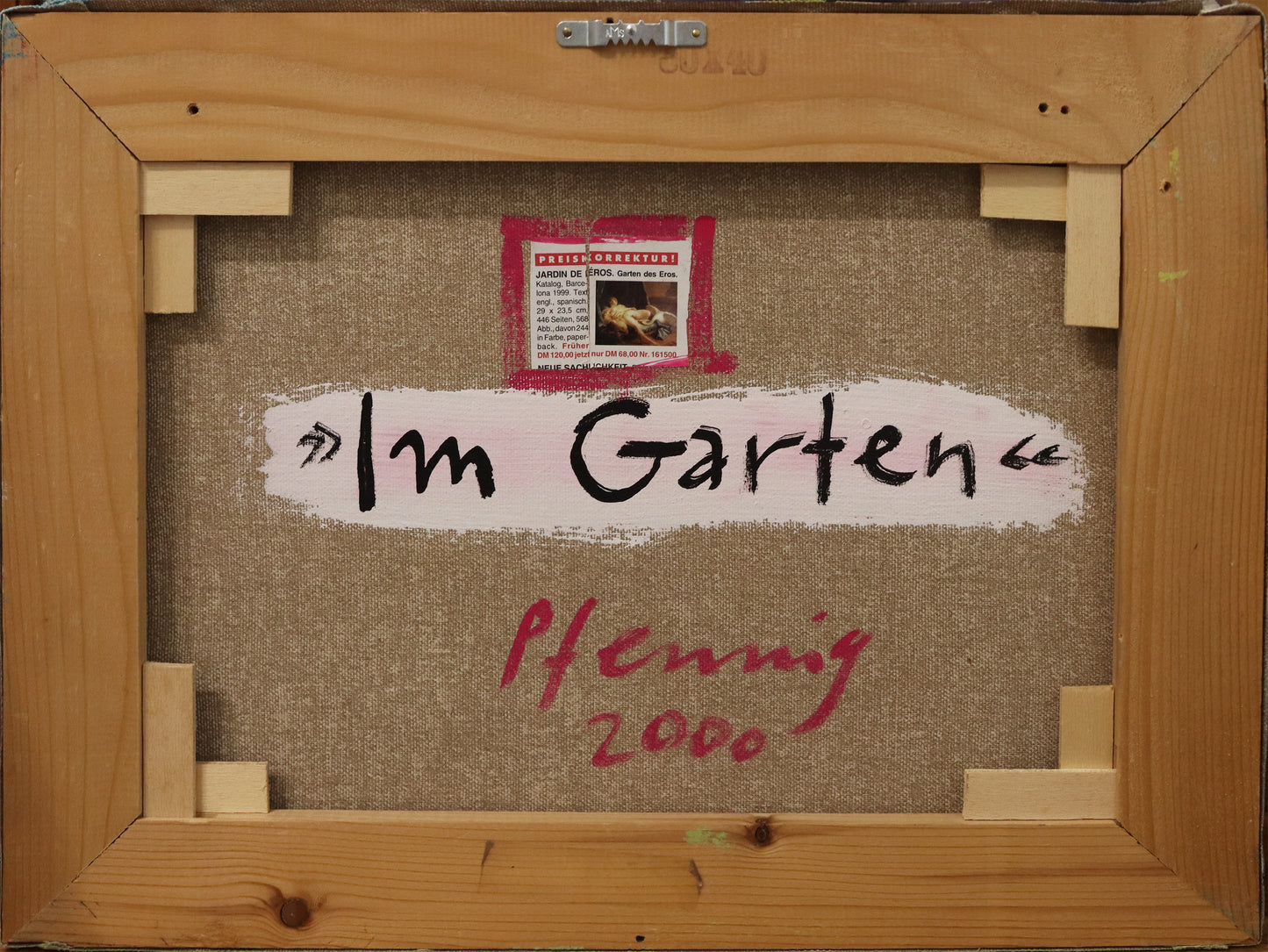 Original Acrylmalerei von Wolf-Dieter-Pfennig, Titel „Im Garten“   – Ansicht edr Rückseite, mit Beschriftung von Titel, Signatur und Jahreszahl 2000. Acryl  auf Leinwand, signiert, erhältlich bei Galerie Waldbach, What the Artist Made