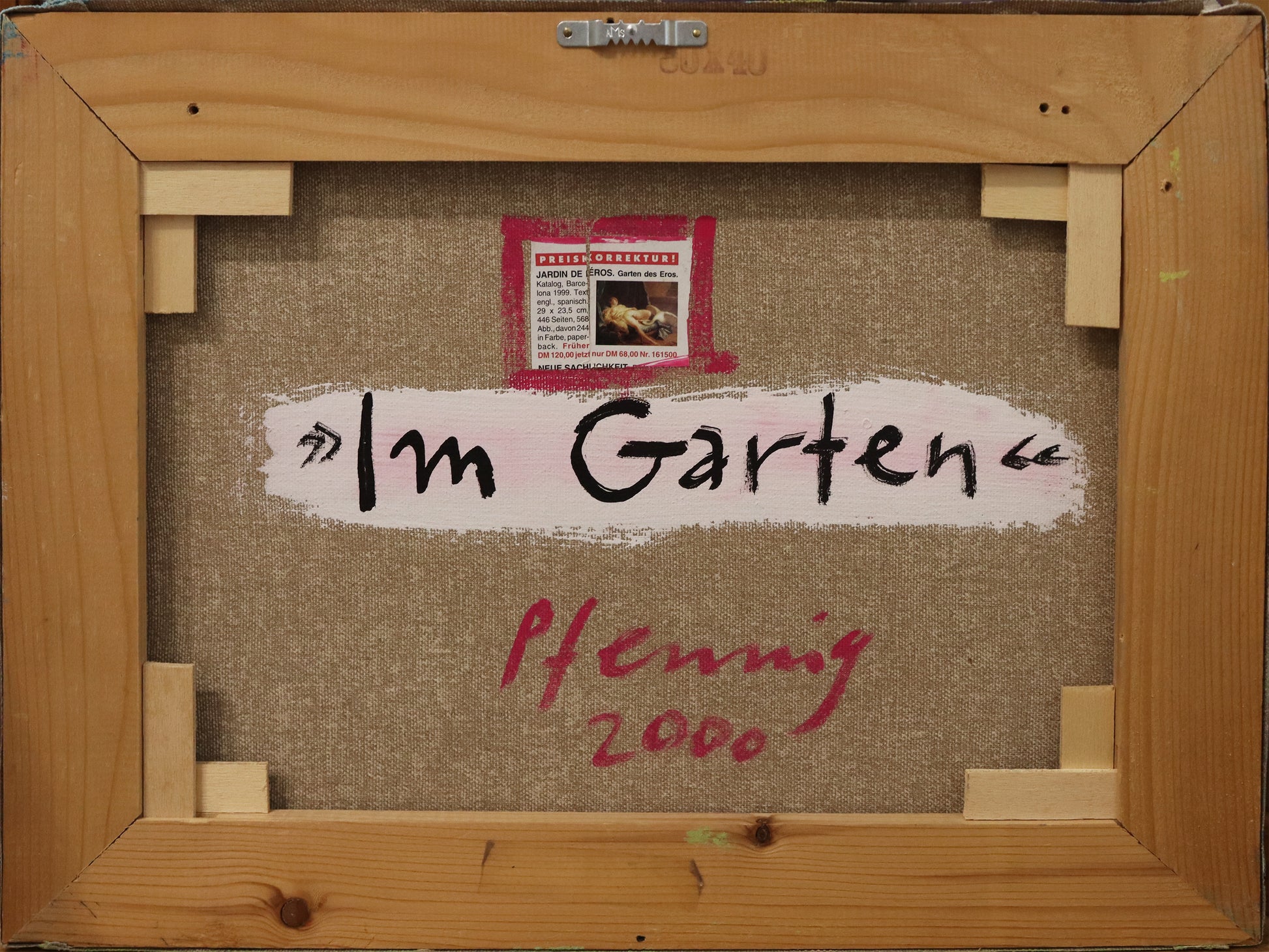 Original Acrylmalerei von Wolf-Dieter-Pfennig, Titel „Im Garten“   – Ansicht edr Rückseite, mit Beschriftung von Titel, Signatur und Jahreszahl 2000. Acryl  auf Leinwand, signiert, erhältlich bei Galerie Waldbach, What the Artist Made